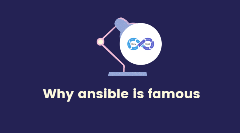 Why ansible is famous